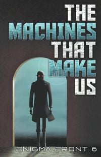 Produktbild: The Machines That Make Us