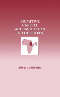 Produktbild: Primitive Capital Accumulation in the Sudan