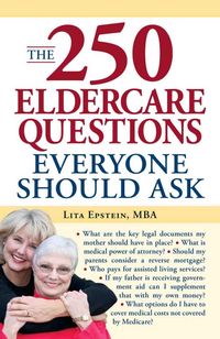 Produktbild: The 250 Eldercare Questions Everyone Should Ask