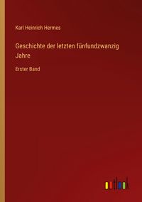 Produktbild: Geschichte der letzten f&uuml;nfundzwanzig Jahre