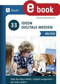 Produktbild: 33 Ideen Digitale Medien Musik