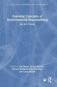 Produktbild: Essential Concepts of Environmental Peacebuilding