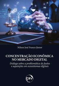Produktbild: Concentra&ccedil;&atilde;o econ&ocirc;mica no mercado digital