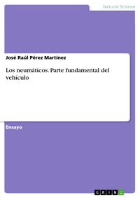 Produktbild: Los neum&aacute;ticos. Parte fundamental del veh&iacute;culo