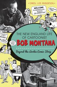 Produktbild: The New England Life of Cartoonist Bob Montana
