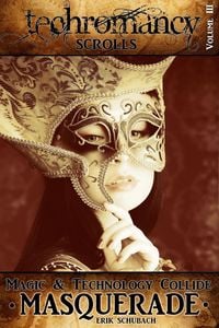 Produktbild: Masquerade (Techromancy Scrolls, #3)
