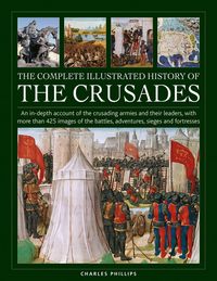 Produktbild: The Complete Illustrated History of Crusades