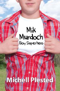 Produktbild: Mik Murdoch, Boy Superhero