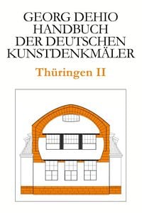 Produktbild: Dehio - Handbuch der deutschen Kunstdenkm&auml;ler / Th&uuml;ringen II