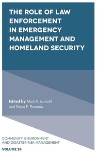 Produktbild: The Role of Law Enforcement in Emergency Management and Homeland Security