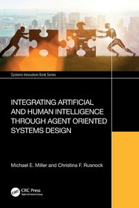 Produktbild: Integrating Artificial and Human Intelligence through Agent Oriented Systems Design