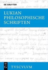 Produktbild: Lukian: S&auml;mtliche Werke / Philosophische Schriften
