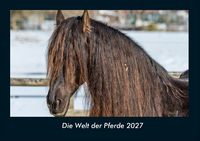 Produktbild: Die Welt der Pferde 2027 Fotokalender DIN A4