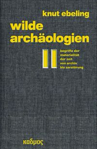 Produktbild: Wilde Arch&auml;ologien 2