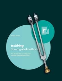 Produktbild: Tschiring Stimmgabelmethode