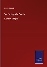 'Der Zoologische Garten' von 'D. F. Weinland' Buch '9783375026875'