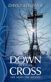 Produktbild: Get Down Off the Cross
