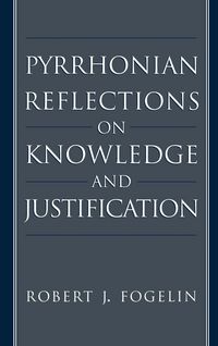 Produktbild: Pyrrhonian Reflections on Knowledge and Justification