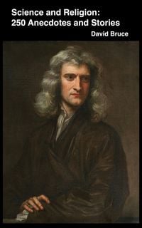 Produktbild: Science and Religion: 250 Anecdotes and Stories