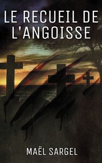 Produktbild: Le Recueil de l'Angoisse
