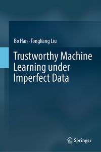 Produktbild: Trustworthy Machine Learning under Imperfect Data