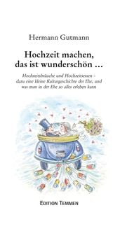 Produktbild: Hochzeit machen, das ist wundersch&ouml;n...