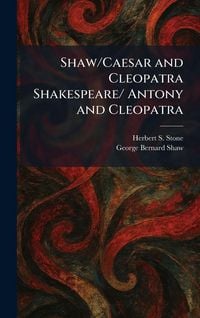 Produktbild: Shaw/Caesar and Cleopatra Shakespeare/ Antony and Cleopatra