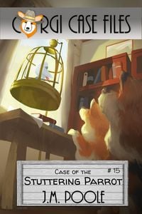 Produktbild: Case of the Stuttering Parrot (Corgi Case Files, #15)