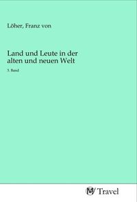 Produktbild: Land und Leute in der alten und neuen Welt
