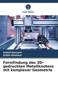 Produktbild: Formfindung des 3D-gedruckten Metallknotens mit komplexer Geometrie