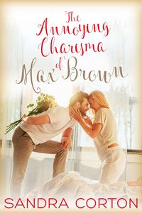 Produktbild: The Annoying Charisma Of Max Brown