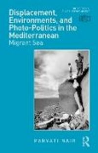 Produktbild: Displacement, Environments, and Photo-Politics in the Mediterranean