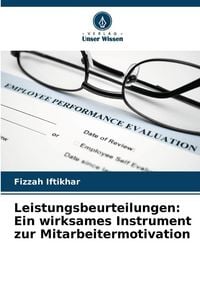 Produktbild: Leistungsbeurteilungen: Ein wirksames Instrument zur Mitarbeitermotivation