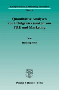 Produktbild: Quantitative Analysen zur Erfolgswirksamkeit von F&E und Marketing.
