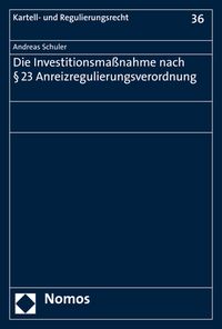 Produktbild: Die Investitionsma&szlig;nahme nach &sect; 23 Anreizregulierungsverordnung