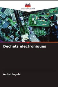 Produktbild: D&eacute;chets &eacute;lectroniques