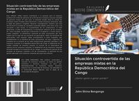Produktbild: Situaci&oacute;n controvertida de las empresas mixtas en la Rep&uacute;blica Democr&aacute;tica del Congo