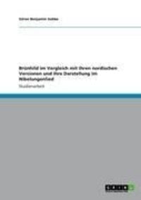 Produktbild: Br&uuml;nhild im Vergleich mit ihren nordischen Versionen und ihre Darstellung im Nibelungenlied
