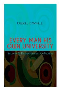 Produktbild: EVERY MAN HIS OWN UNIVERSITY - Success & Empowerment Collection