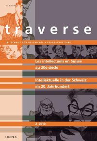 Produktbild: Les intellectuels en Suisse au 20e si&egrave;cle &ndash; Intellektuelle in der Schweiz im 20. Jahrhundert