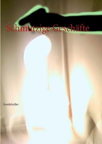Produktbild: Schmutzige Gesch&auml;fte
