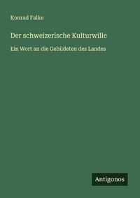 Produktbild: Der schweizerische Kulturwille