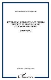 Produktbild: Savorgnan de brazza les frerestrechot e