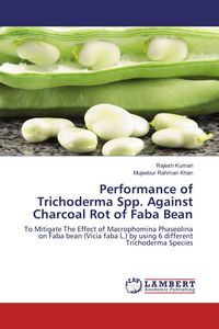 Produktbild: Performance of Trichoderma Spp. Against Charcoal Rot of Faba Bean