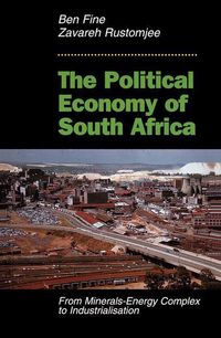 Produktbild: Fine, B: The Political Economy Of South Africa