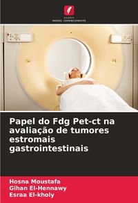 Produktbild: Papel do Fdg Pet-ct na avalia&ccedil;&atilde;o de tumores estromais gastrointestinais