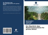 Produktbild: Ein &Uuml;berblick &uuml;ber Bewertungssysteme f&uuml;r gr&uuml;nes Bauen