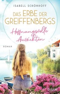 Produktbild: Das Erbe der Greiffenbergs - Hoffnungsvolle Aussichten