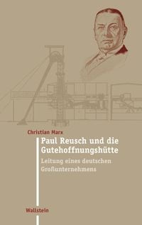 Produktbild: Paul Reusch und die Gutehoffnungsh&uuml;tte