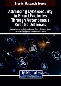 Produktbild: Advancing Cybersecurity in Smart Factories Through Autonomous Robotic Defenses